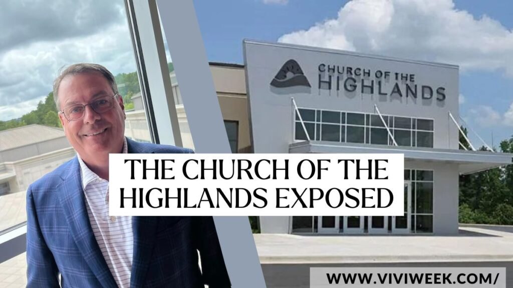 The Church of the Highlands Exposed